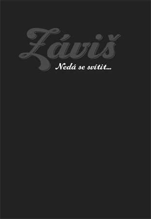 Záviš / Nedá se svítit